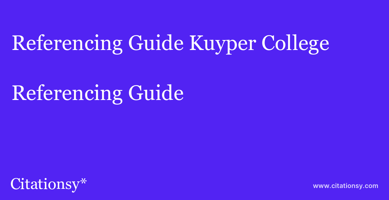 Referencing Guide: Kuyper College